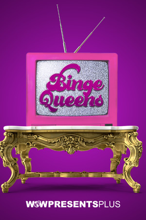 Binge Queens