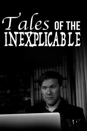 Tales of the Inexplicable