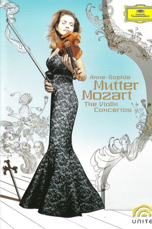 Anne-Sophie Mutter: The Mozart Violin Concertos