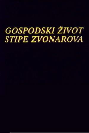 Gospodski život Stipe Zvonarova