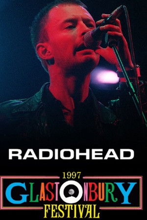 Radiohead: Glastonbury 1997