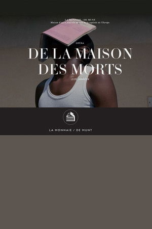 From the House of the Dead - La Monnaie / De Munt