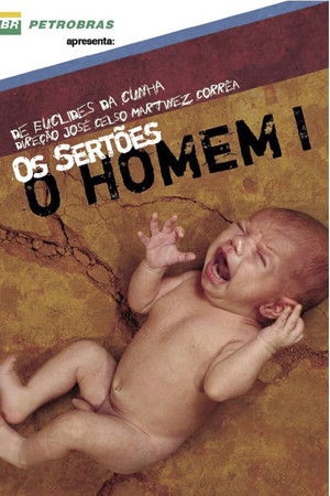 Os Sertões: O Homem I — do Pré-homem à Revolta