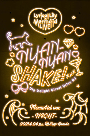 Lyrical Lily x Merm4id Godo Live Nyan-Nyan Shake! Merm4id ver.