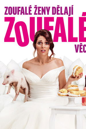 Zoufalé ženy dělají zoufalé věci