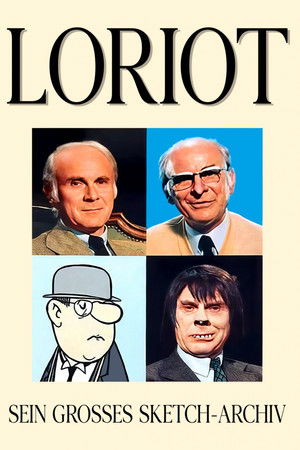 Loriot - Sein großes Sketch-Archiv