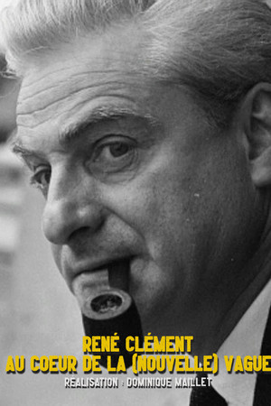 René Clément au cœur de la nouvelle vague
