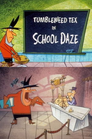 Tumbleweed Tex in School Daze