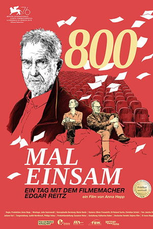 800 Mal Einsam - Ein Tag mit dem Filmemacher Edgar Reitz