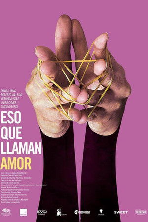 Eso que llaman amor
