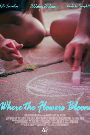 Where the Flowers Bloom