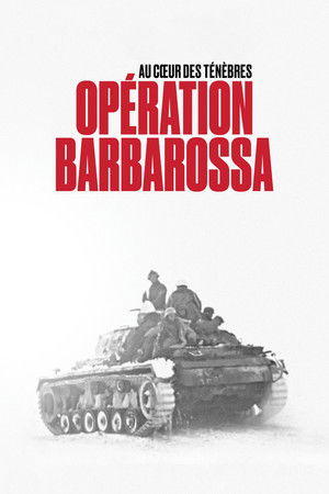 Opération Barbarossa : Au cœur des ténèbres