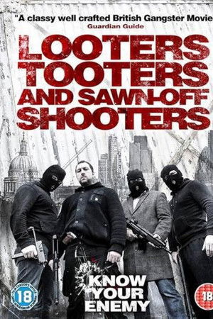 Looters, Tooters and Sawn-Off Shooters