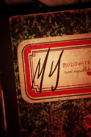 My, budovatelé republiky