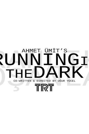 Karanlıkta Koşanlar
