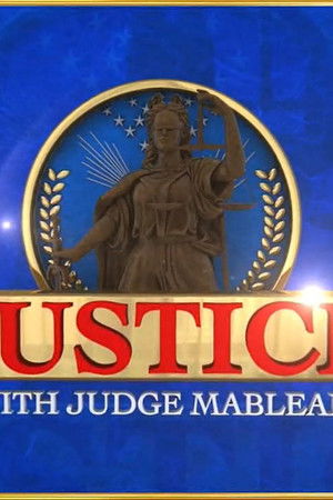Justice with Judge Mablean