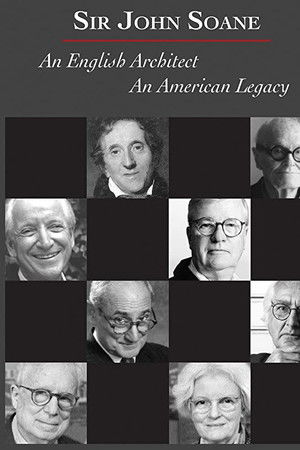 Sir John Soane: An English Architect, An American Legacy