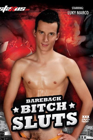 Bareback Bitch Sluts