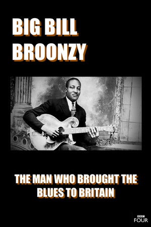 Big Bill Broonzy: The Man who Brought the Blues to Britain