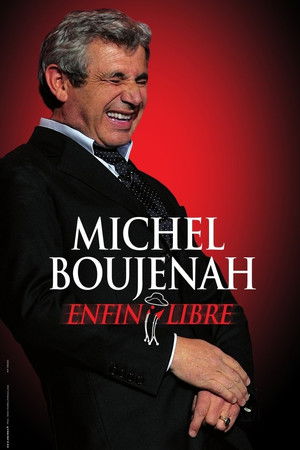 Michel Boujenah - Enfin Libre!