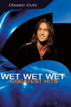 Wet Wet Wet: Greatest Hits