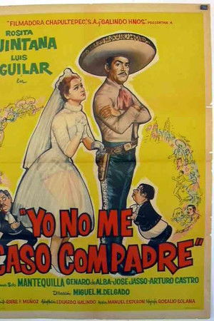 Yo no me caso compadre
