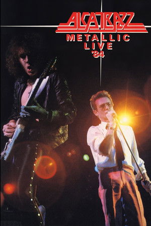 Alcatrazz : Metallic Live '84