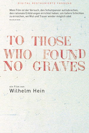To Those Who Found No Graves