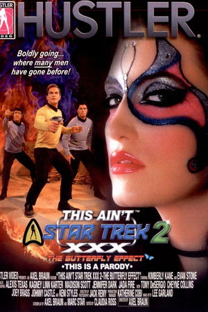 This Ain't Star Trek XXX 2: The Butterfly Effect