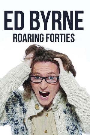 Ed Byrne: Roaring Forties