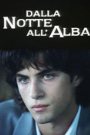 Dalla notte all'alba