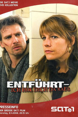 Entführt - Ich hol dich da raus