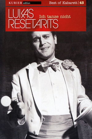 Lukas Resetarits - Ich tanze nicht