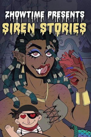 Zhowtime Presents: Siren Stories