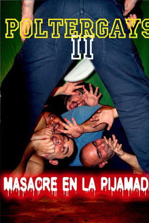 Poltergays 2: Masacre en la Pijamada
