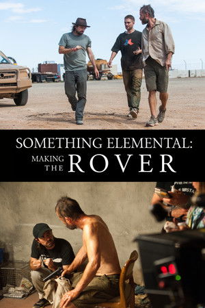 Something Elemental: Making 'The Rover'