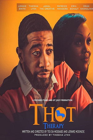 T.H.O.T. Therapy: A Focused Fylmz and Git Jiggy Production