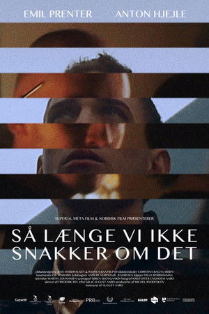 Så længe vi ikke snakker om det