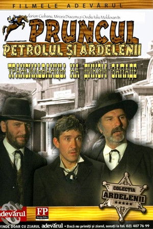 Pruncul, petrolul şi ardelenii