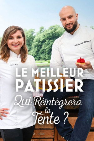 Le meilleur pâtissier : Qui réintégrera la tente ?