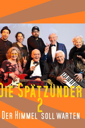 Die Spätzünder 2 - Der Himmel soll warten