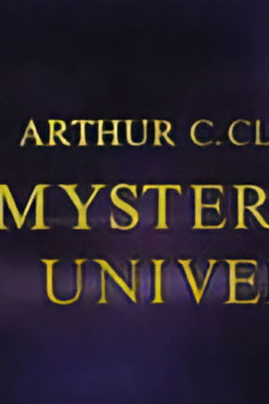 Arthur C. Clarke's Mysterious Universe