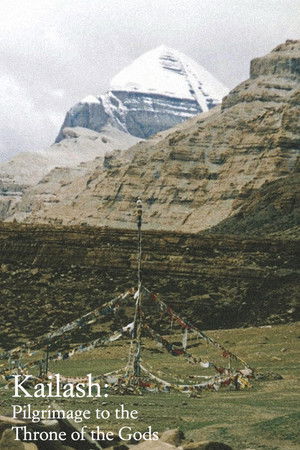 Kailash: Pilgrimage to the Throne of Gods