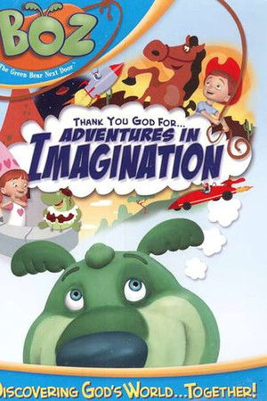 Boz: Thank You God for Adventures in Imagination