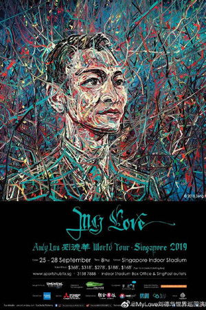 My Love Andy Lau 劉德華世界巡迴演唱會新加坡站2019