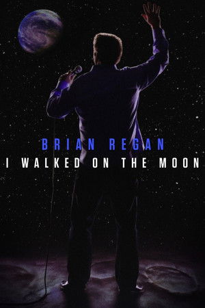 Brian Regan: I Walked on the Moon