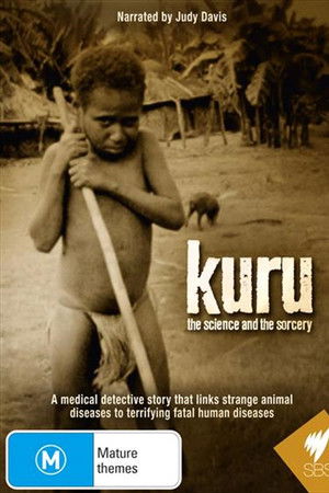 Kuru: The Science and the Sorcery