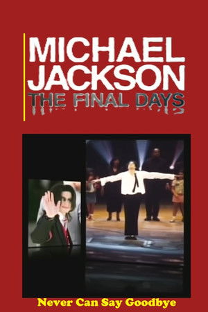 Michael Jackson - The Final Days