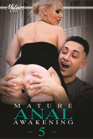Mature Anal Awakening 5
