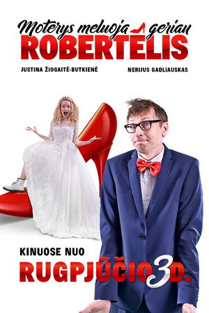 Moterys meluoja geriau. Robertėlis